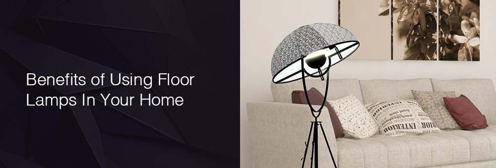 floor lamps benefits uses